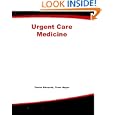 Urgent Care Medicine by Tanise Edwards, Thom A. Mayer, Thom Mayer M.D., and Tanise Edwards M.D.