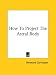How To Project The Astral Body
