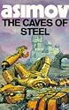 The Caves of Steel (Robot series)