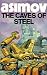 The Caves of Steel (Robot Series)