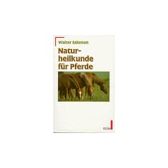 Naturheilkunde f�r Pferde. ( ECON Ratgeber).