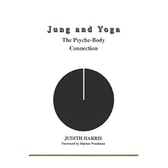 Jung and Yoga: The Psyche-body Connection (Studies in Jungian Psychology by Jungian Analysts)
