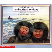 If You Lived in the Alaska Territory