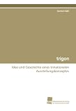 Zoom Produkt-Bild: trigon: Idee und Geschichte eines trinationalen Ausstellungskonzeptes