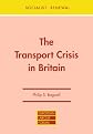 The Transport Crisis in Britain (Socialist Renewal, 12)