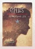 Ethics in American Life: Text-Workbook (Gb - Basic Business)
