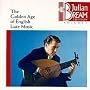 Bream Edition, Vol.1 - Golden Age of English Lute Music