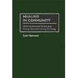Healing in Community: Medicine, Contested Terrains, and Cultural Encounters Among the Tuareg by Susan Rasmussen