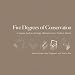 Book Five Degrees of Conservation: A Graphic Analysis of Energy Alternatives for a Northern Climate