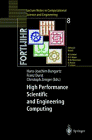 High Performance Scientific and Engineering Computing: Proceedings of the International FORTWIHR Conference on HPSEC, Munich, March 16-18, 1998 (Lecture Notes in Computational Science and Engineering)