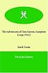 The Adventures of Tom Sawyer, Complete (Large Print)