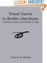 Travel Genre in Arabic Literature: A Selective Literary and Historical Study