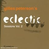 Revue Gilles Peterson  / Gilles Peterson's Eclectic Sessions Vol. 2