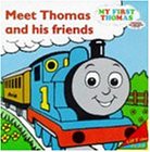 Meet Thomas and His Friends (My First Thomas)