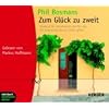 Zum Gl�ck zu zweit. Vitamine f�r Verheiratete und f�r alle, die gemeinsam durchs Leben gehen. 1 CD