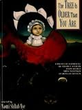 The Tree Is Older Than You Are: A Bilingual Gathering of Poems & Stories from Mexico with Paintings by Mexican Artists (English and Spanish Edition) [Paperback] [1998] First Edition Ed. Naomi Shihab Nye