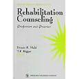 Rehabilitation Counseling: Profession and Practice by Dennis R. Maki and T. F. Riggar