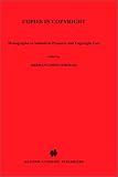 Copies in Copyright (Monographs on Industrial Property and Copyright Law)