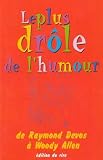 Le Plus Drole de l'Humour de Raymond Devos a Woody Allen