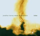 Jonathan Harvey: Wheel of Emptiness