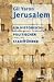 Jerusalem: Ein historisch-politischer Stadtf�hrer