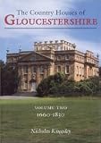 The country houses of Gloucestershire