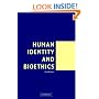 Human Identity and Bioethics
