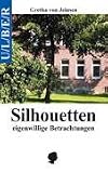 Silhouetten: eigenwillige Betrachtungen