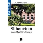 Silhouetten: eigenwillige Betrachtungen