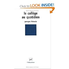 Le college au quotidien: Adaptation, socialisation et reussite scolaire des filles et des garcons (L'Educateur) (French Edition)