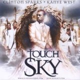 Clinton Sparks and Kanye West - Touch the Sky