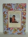 The Winter Garden: Penhaligon's Scented Treasury of Winter Verse and Prose