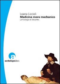 Medicina more mechanico (Baricentri filosofici) (Italian Edition)