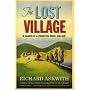 The Lost Village: In Search of a Forgotten Rural England