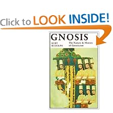 Gnosis: The Nature And History of Gnosticism