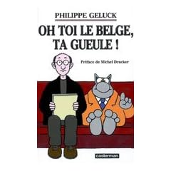 Oh toi le Belge, ta gueule !