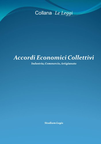 Accordi economici collettivi (Italian Edition)