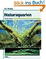Ihr Hobby: Naturaquarien