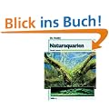 Ihr Hobby: Naturaquarien