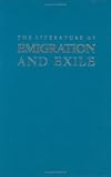 The Literature Of Emigration And Exile