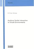 Auditory-Tactile Interaction in Virtual Environments (Berichte Aus Der Akustik)