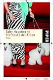 Die Meute der Erben - Gaby Hauptmann