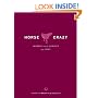 Horse Crazy: Women And the Horses They Love