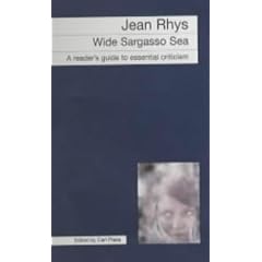 Jean Rhys: Wide Sargasso Sea; A Reader's Guide to Essential Criticism