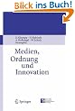 Medien, Ordnung und Innovation