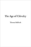 The Age of Chivalry