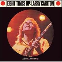 ��Eight Times Up [Live] [from US] [Import] Larry Carlton  