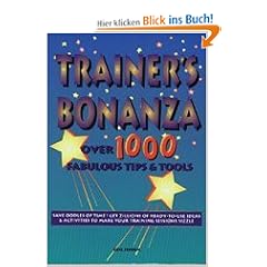 Trainer's Bonanza: Over 1000 Fabulous Tips & Tools: Over 1000 Fabulous Tips and Tools