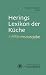 Bücher : Herings Lexikon der Küche: International anerkanntes Nachschlagewerk für die moderne und klassische Küche. Kurze Kochanleitungen unter Einbeziehung ... Mischgetränke. Aufgussgetränke mit Rezepturen