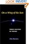 On a Wing of the Sun: THREE VOLUMES OF POETRY